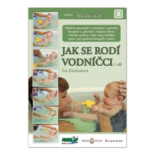 JAK SE RODÍ VODNÍČCI 1.díl - Eva Kiedroňová,...